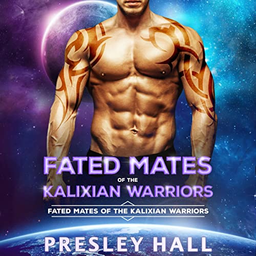 Fated Mates of the Kalixian Warriors Collection, Books 1-3
