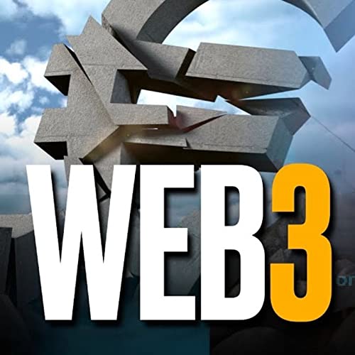 QUÉ ES LA WEB3 Y POR QUÉ LA TEMEN LOS GOBIERNOS - Podcast de Marc Vidal by Unknown