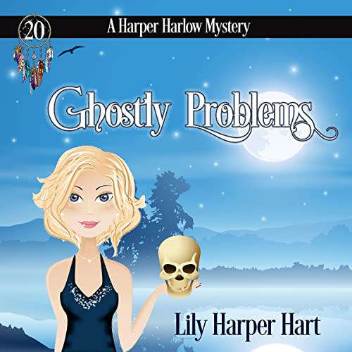 Ghostly Problems by Lily Harper Hart