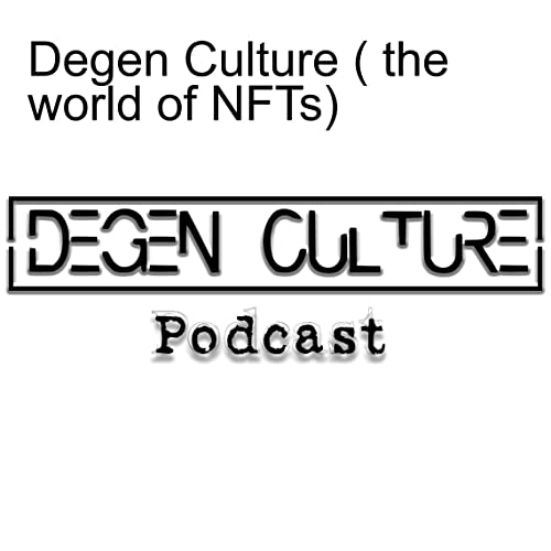 Degen Culture ( the world of NFTs) by 6cellphones x Lop and the Degens