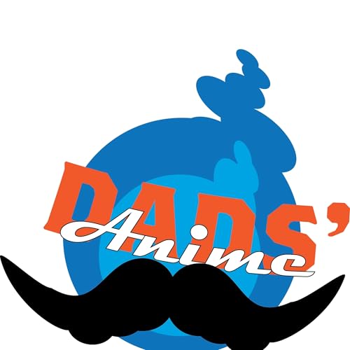 Dads Anime Stache: Adventure! by Dads Anime Stache