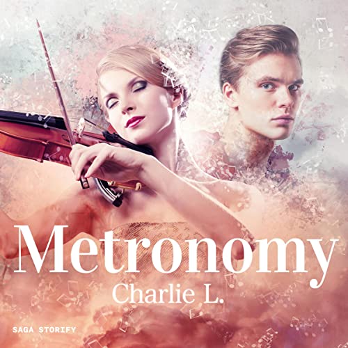 Metronomy (French edition) by Charlie L.