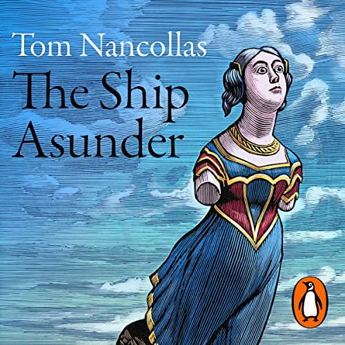 The Ship Asunder by Tom Nancollas