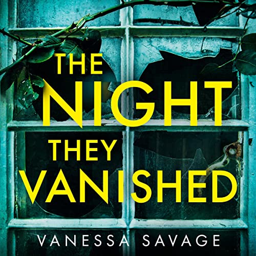 The Night They Vanished by Vanessa Savage