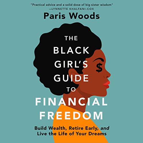 The Black Girl's Guide to Financial Freedom by Paris Woods