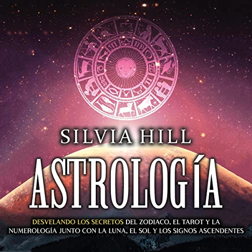 Astrología [Astrology] by Silvia Hill
