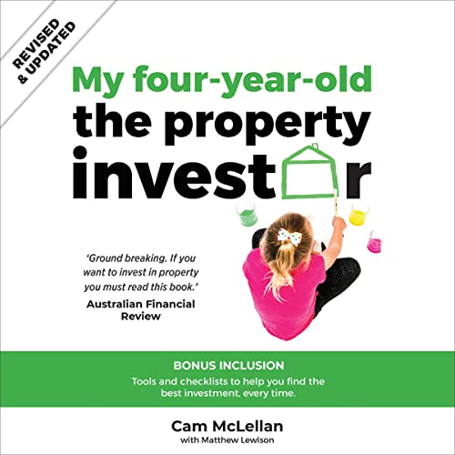 My Four-Year-Old the Property Investor by Cam McLellan