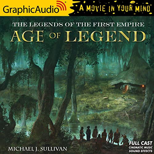 Age of Legend [Dramatized Adaptation] by Michael J. Sullivan