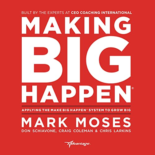 Making Big Happen by Mark Moses