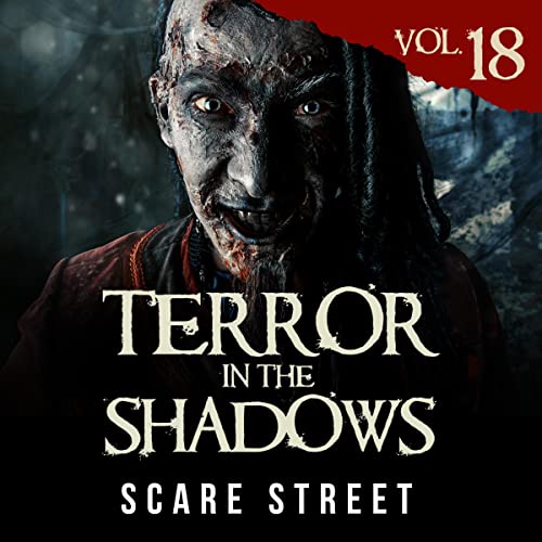 Terror in the Shadows Vol. 18