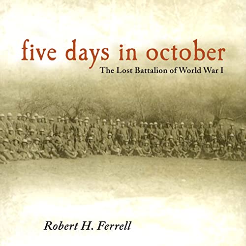 Five Days in October by Robert H. Ferrell
