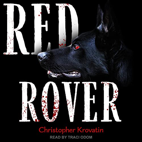Red Rover by Christopher Krovatin