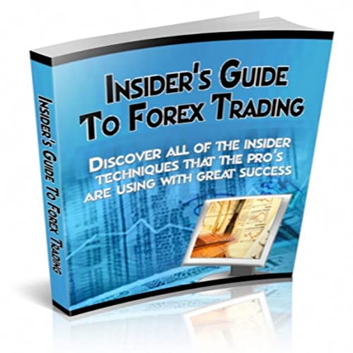 Insider's Guide To Forex Trading