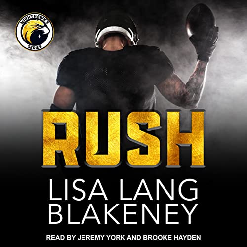 RUSH by Lisa Lang Blakeney