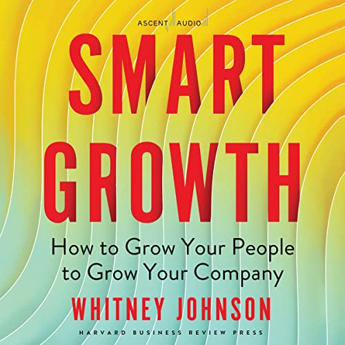 Smart Growth by Whitney Johnson