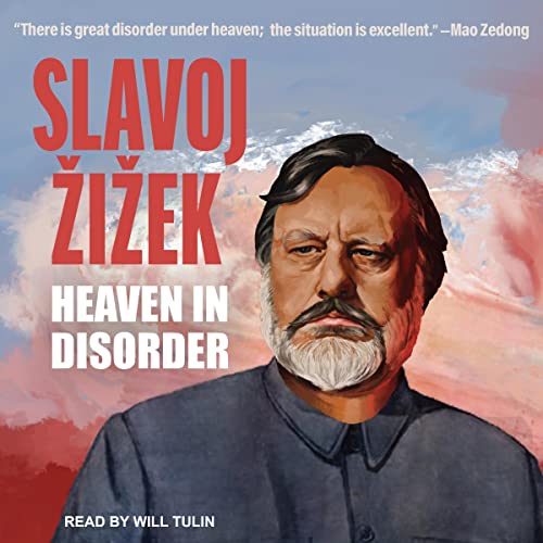Heaven in Disorder by Slavoj Zizek