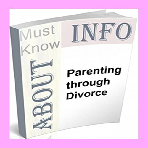 Parenting Through Divorce by NOWO
