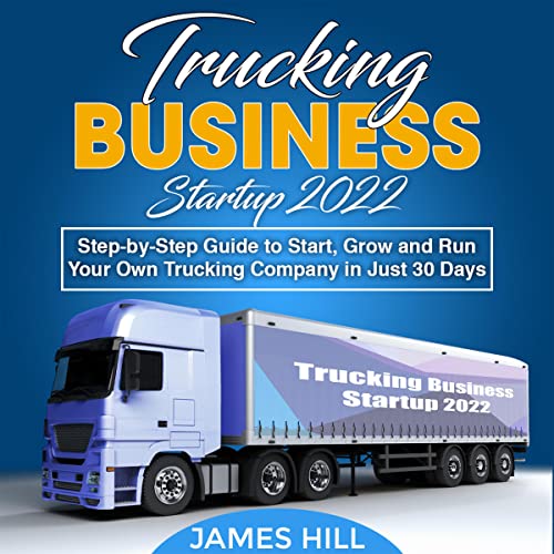 Trucking Business Startup 2022