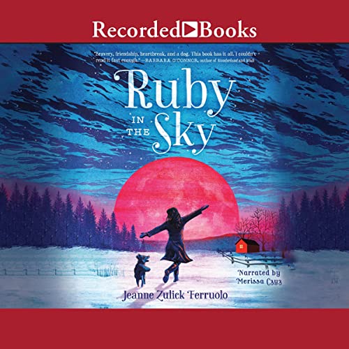 Ruby in the Sky by Jeanne Zulick Ferruolo
