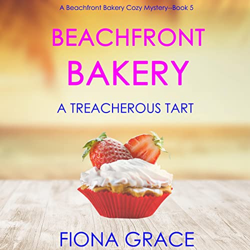 Beachfront Bakery: A Treacherous Tart