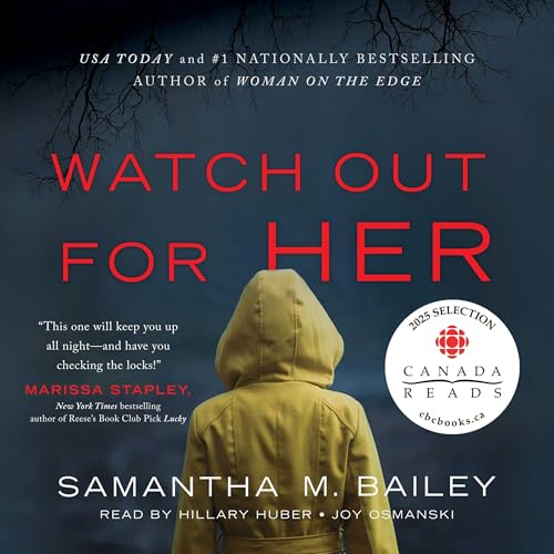 Watch Out for Her by Samantha M. Bailey