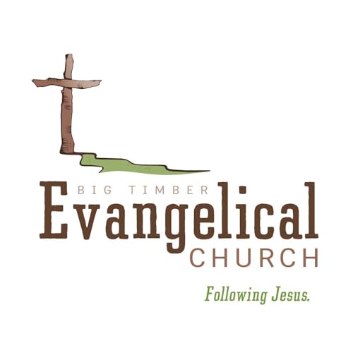 Big Timber Evangelical Church - Audio by Big Timber Evangelical Church