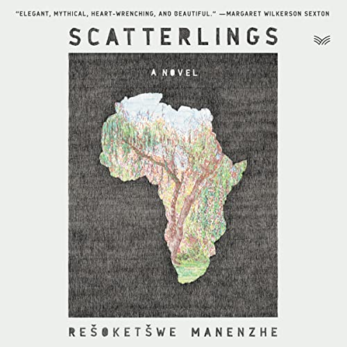 Scatterlings by Resoketswe Martha Manenzhe