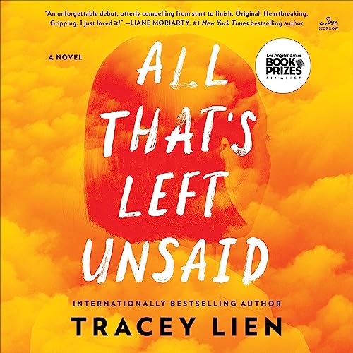 All That's Left Unsaid by Tracey Lien