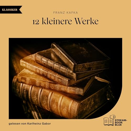 12 kleinere Werke
