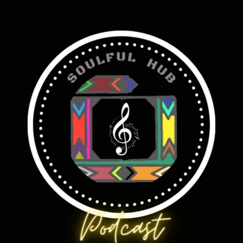 Soulful Hub Podcast
