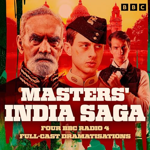 Masters' India Saga by John Masters