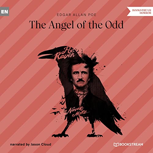 The Angel of the Odd by Edgar Allan Poe