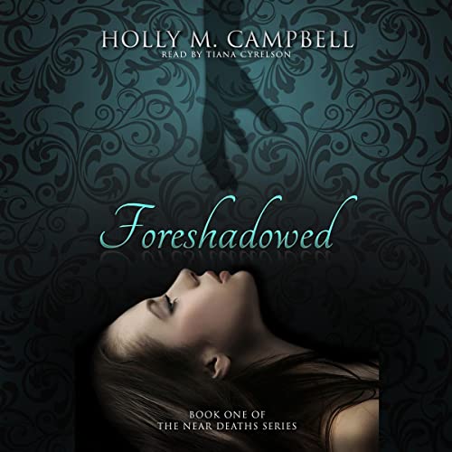 Foreshadowed by Holly M. Campbell