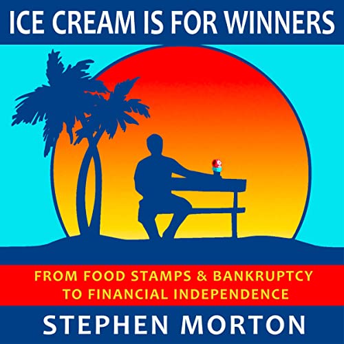 Ice Cream Is for Winners by Stephen Morton