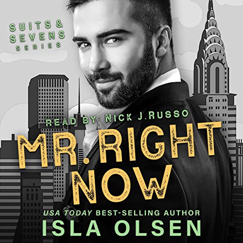 Mr. Right Now by Isla Olsen