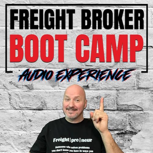 Freight Broker Boot Camp Audio Experience by Dennis Brown