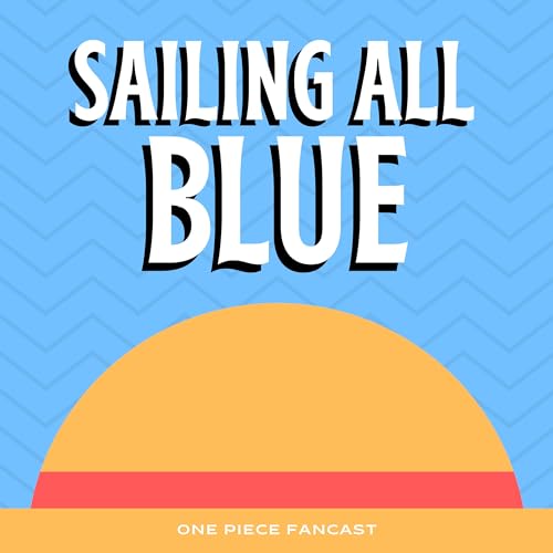 Sailing All Blue by Xander D. Rylie