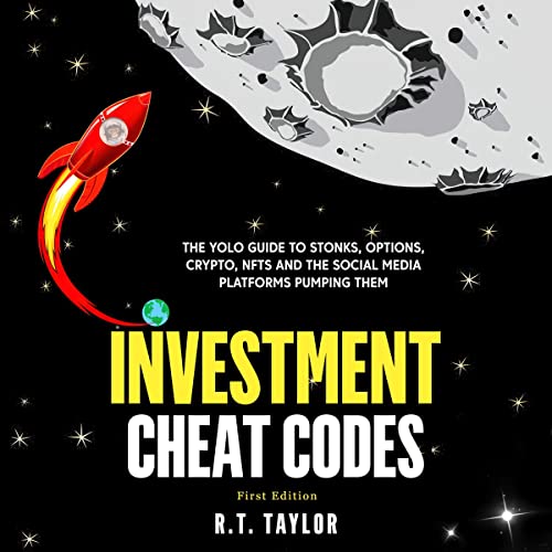 Investment Cheat Codes by R.T. Taylor