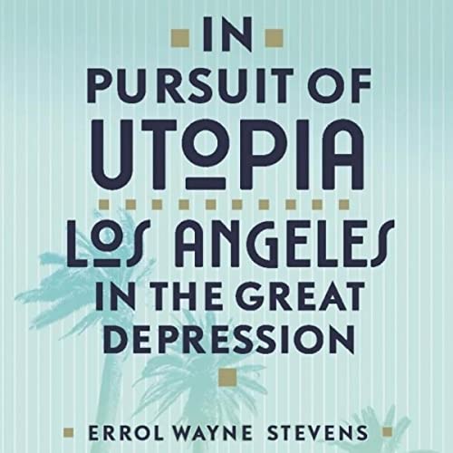 In Pursuit of Utopia by Errol Wayne Stevens