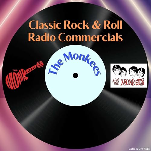 Classic Rock & Roll Radio Commercials - The Monkees by The Monkees