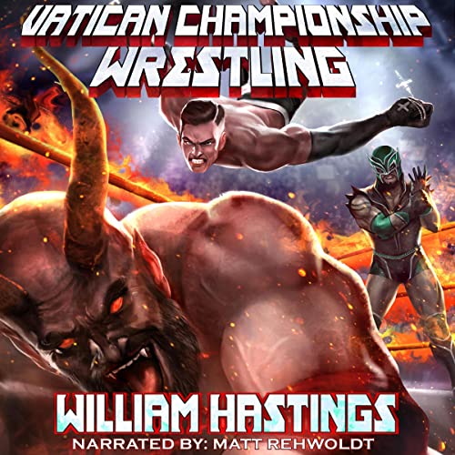 Vatican Championship Wrestling by William Hastings