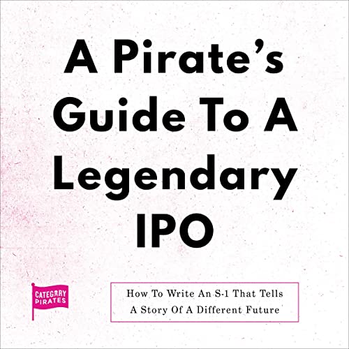 A Pirate's Guide to a Legendary IPO