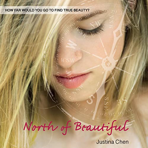 North of Beautiful by Justina Chen