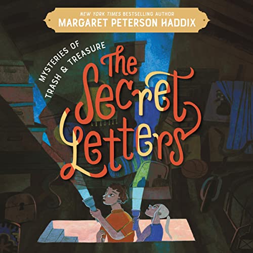 Mysteries of Trash and Treasure: The Secret Letters