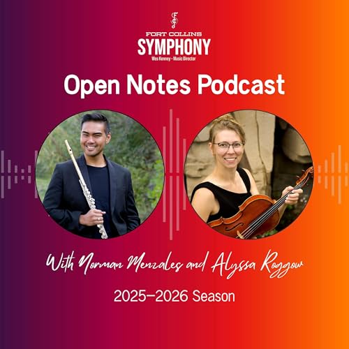 Open Notes Podcast - Fort Collins Symphony by Fort Collins Symphony