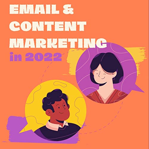 B2B Email & Content Marketing in 2022 | With Divyarthini by Divyarthini