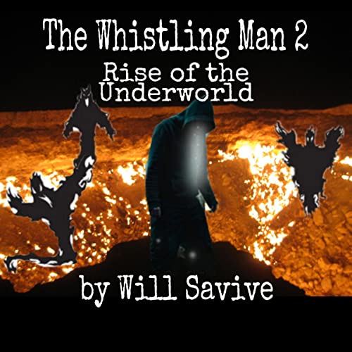 Rise of the Underworld by Will Savive