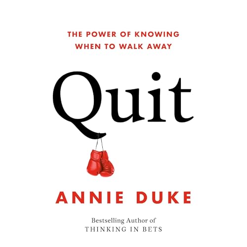 Quit by Annie Duke