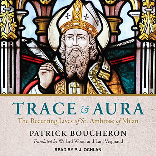Trace and Aura by Patrick Boucheron