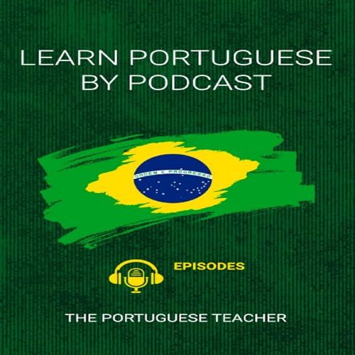 Learn Portuguese By Podcast